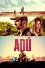 Nonton Film Adú (2020) Subtitle Indonesia Streaming Movie Download