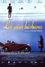 Nonton Film Los años bárbaros (1998) Subtitle Indonesia Streaming Movie Download