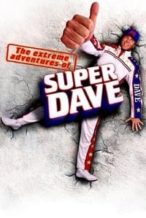 Nonton Film The Extreme Adventures of Super Dave (2000) Subtitle Indonesia Streaming Movie Download