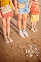 Nonton Film The House of Us (2019) Subtitle Indonesia Streaming Movie Download