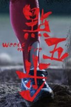 Nonton Film Weeds on Fire (2016) Subtitle Indonesia Streaming Movie Download