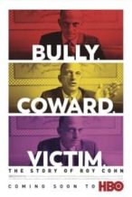 Nonton Film Bully. Coward. Victim. The Story of Roy Cohn (2019) Subtitle Indonesia Streaming Movie Download