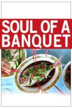Nonton Film Soul of a Banquet (2014) Subtitle Indonesia Streaming Movie Download