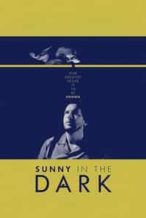 Nonton Film Sunny in the Dark (2015) Subtitle Indonesia Streaming Movie Download