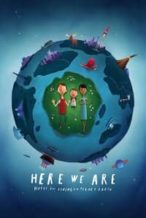 Nonton Film Here We Are: Notes for Living on Planet Earth (2020) Subtitle Indonesia Streaming Movie Download