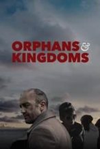 Nonton Film Orphans & Kingdoms (2014) Subtitle Indonesia Streaming Movie Download