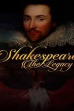 Nonton Film Shakespeare: The Legacy (2016) Subtitle Indonesia Streaming Movie Download