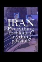Nonton Film Iran: Everything Forbidden, Anything Possible (2018) Subtitle Indonesia Streaming Movie Download