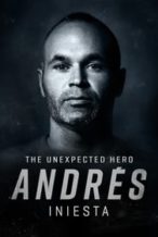 Nonton Film Andrés Iniesta: The Unexpected Hero (2020) Subtitle Indonesia Streaming Movie Download
