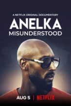 Nonton Film Anelka: Misunderstood (2020) Subtitle Indonesia Streaming Movie Download