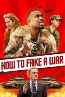 Layarkaca21 LK21 Dunia21 Nonton Film How to Fake a War (2019) Subtitle Indonesia Streaming Movie Download