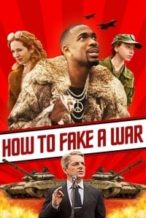 Nonton Film How to Fake a War (2019) Subtitle Indonesia Streaming Movie Download