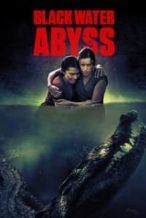 Nonton Film Black Water: Abyss (2020) Subtitle Indonesia Streaming Movie Download