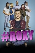 Nonton Film #Roxy (2018) Subtitle Indonesia Streaming Movie Download
