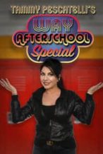 Nonton Film Tammy Pescatelli’s Way After School Special (2020) Subtitle Indonesia Streaming Movie Download