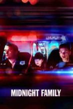 Nonton Film Midnight Family (2019) Subtitle Indonesia Streaming Movie Download