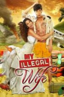 Layarkaca21 LK21 Dunia21 Nonton Film My Illegal Wife (2014) Subtitle Indonesia Streaming Movie Download