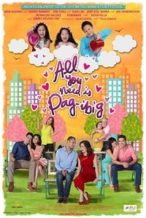 Nonton Film All You Need Is Pag-ibig (2015) Subtitle Indonesia Streaming Movie Download