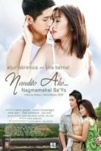 Nonton Film Nandito ako… Nagmamahal sa ‘yo (2009) Subtitle Indonesia Streaming Movie Download