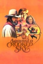 Nonton Film Against a Crooked Sky (1975) Subtitle Indonesia Streaming Movie Download