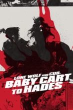 Nonton Film Lone Wolf and Cub: Baby Cart to Hades (1972) Subtitle Indonesia Streaming Movie Download
