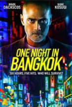 Nonton Film One Night in Bangkok (2020) Subtitle Indonesia Streaming Movie Download