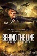 Nonton Film Behind the Line: Escape to Dunkirk (2020) Subtitle Indonesia Streaming Movie Download