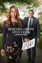 Nonton Film Morning Show Mysteries: A Murder in Mind (2019) Subtitle Indonesia Streaming Movie Download
