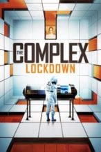 Nonton Film The Complex: Lockdown (2020) Subtitle Indonesia Streaming Movie Download