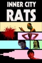 Nonton Film Inner City Rats (2019) Subtitle Indonesia Streaming Movie Download