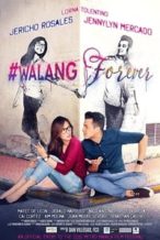 Nonton Film #Walang Forever (2015) Subtitle Indonesia Streaming Movie Download