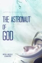 Nonton Film The Astronaut of God (2020) Subtitle Indonesia Streaming Movie Download