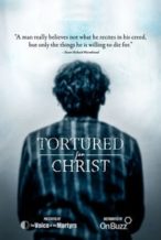 Nonton Film Tortured for Christ (2018) Subtitle Indonesia Streaming Movie Download