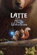 Layarkaca21 LK21 Dunia21 Nonton Film Latte & the Magic Waterstone (2019) Subtitle Indonesia Streaming Movie Download