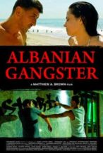 Nonton Film Albanian Gangster (2018) Subtitle Indonesia Streaming Movie Download