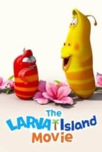 Nonton Film The Larva Island Movie (2020) Subtitle Indonesia Streaming Movie Download