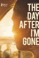 Layarkaca21 LK21 Dunia21 Nonton Film The Day After I’m Gone (2019) Subtitle Indonesia Streaming Movie Download