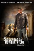 Nonton Film The Crossroads of Hunter Wilde (2019) Subtitle Indonesia Streaming Movie Download