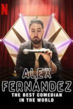 Nonton Film Alex Fernández: The Best Comedian in the World (2020) Subtitle Indonesia Streaming Movie Download