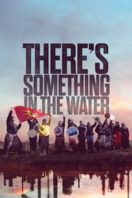 Layarkaca21 LK21 Dunia21 Nonton Film There’s Something in the Water (2019) Subtitle Indonesia Streaming Movie Download