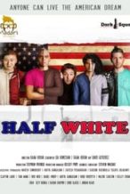 Nonton Film Half White (2020) Subtitle Indonesia Streaming Movie Download