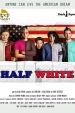 Half White (2020)