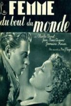 Nonton Film La femme du bout du monde (1938) Subtitle Indonesia Streaming Movie Download