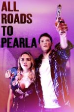 All Roads to Pearla (2020)