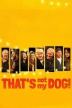 Nonton Film That’s Not My Dog! (2018) Subtitle Indonesia Streaming Movie Download