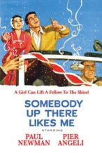 Nonton Film Somebody Up There Likes Me (1956) Subtitle Indonesia Streaming Movie Download