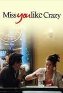 Layarkaca21 LK21 Dunia21 Nonton Film Miss You Like Crazy (2010) Subtitle Indonesia Streaming Movie Download