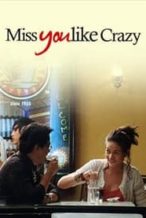 Nonton Film Miss You Like Crazy (2010) Subtitle Indonesia Streaming Movie Download