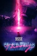 Nonton Film Muse: Simulation Theory (2020) Subtitle Indonesia Streaming Movie Download