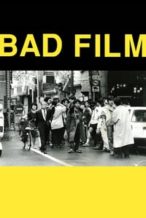 Nonton Film Bad Film (2012) Subtitle Indonesia Streaming Movie Download